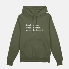 Black Women. Often Imitated. Never Duplicated.  | Hoodie